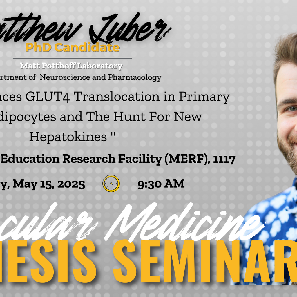 Molecular Medicine Interdisciplinary Program Thesis Defense Seminar: Matthew Juber promotional image